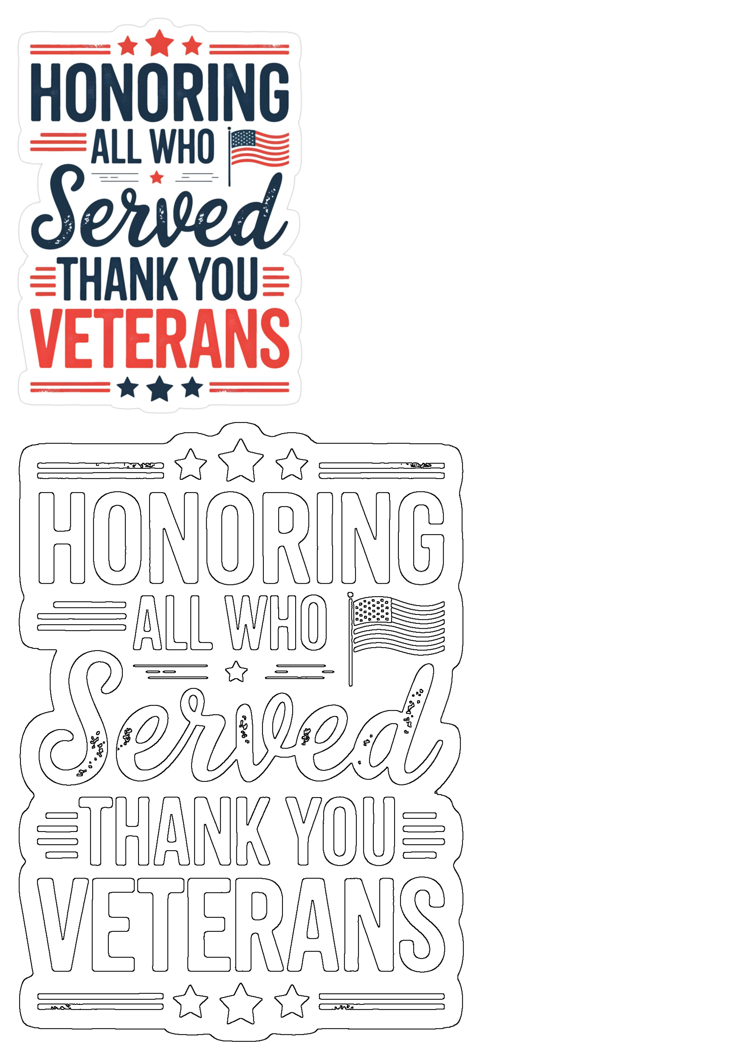 Celebrate veterans with this patriotic design template: 'Honoring All Who Served Thank You Veterans'. Features US flag, stars & distressed texture, includes outline version.