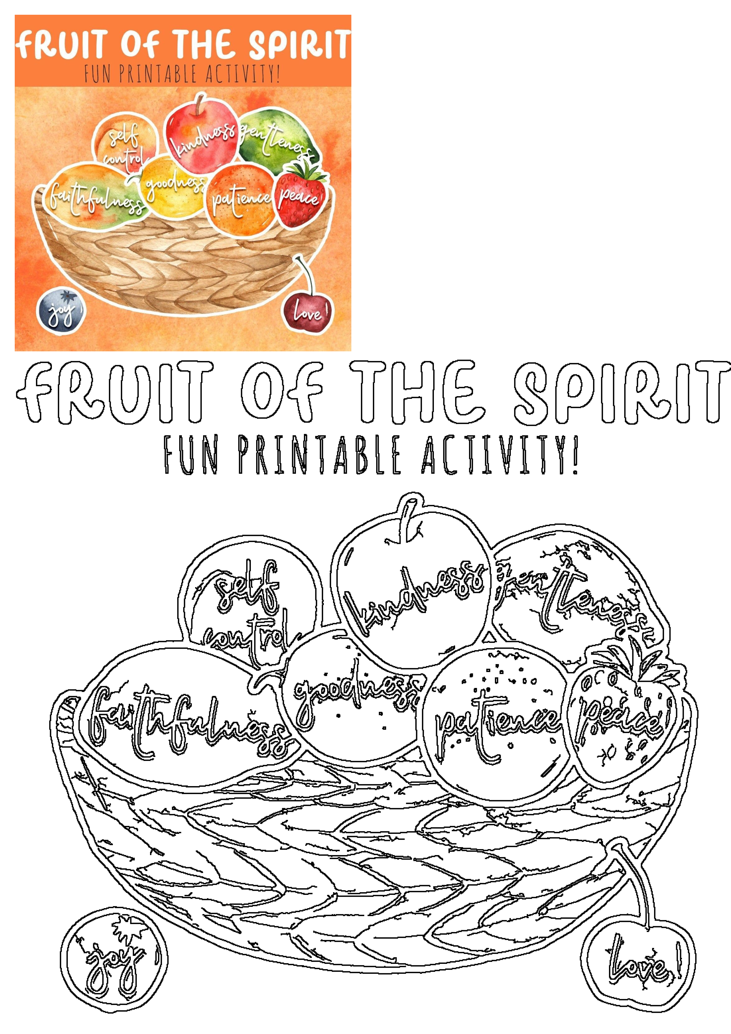 Fruit of the Spirit printable activity, orange background. Basket of fruits with virtues (love, joy, peace, etc.). Includes black and white outline for kids' activity.