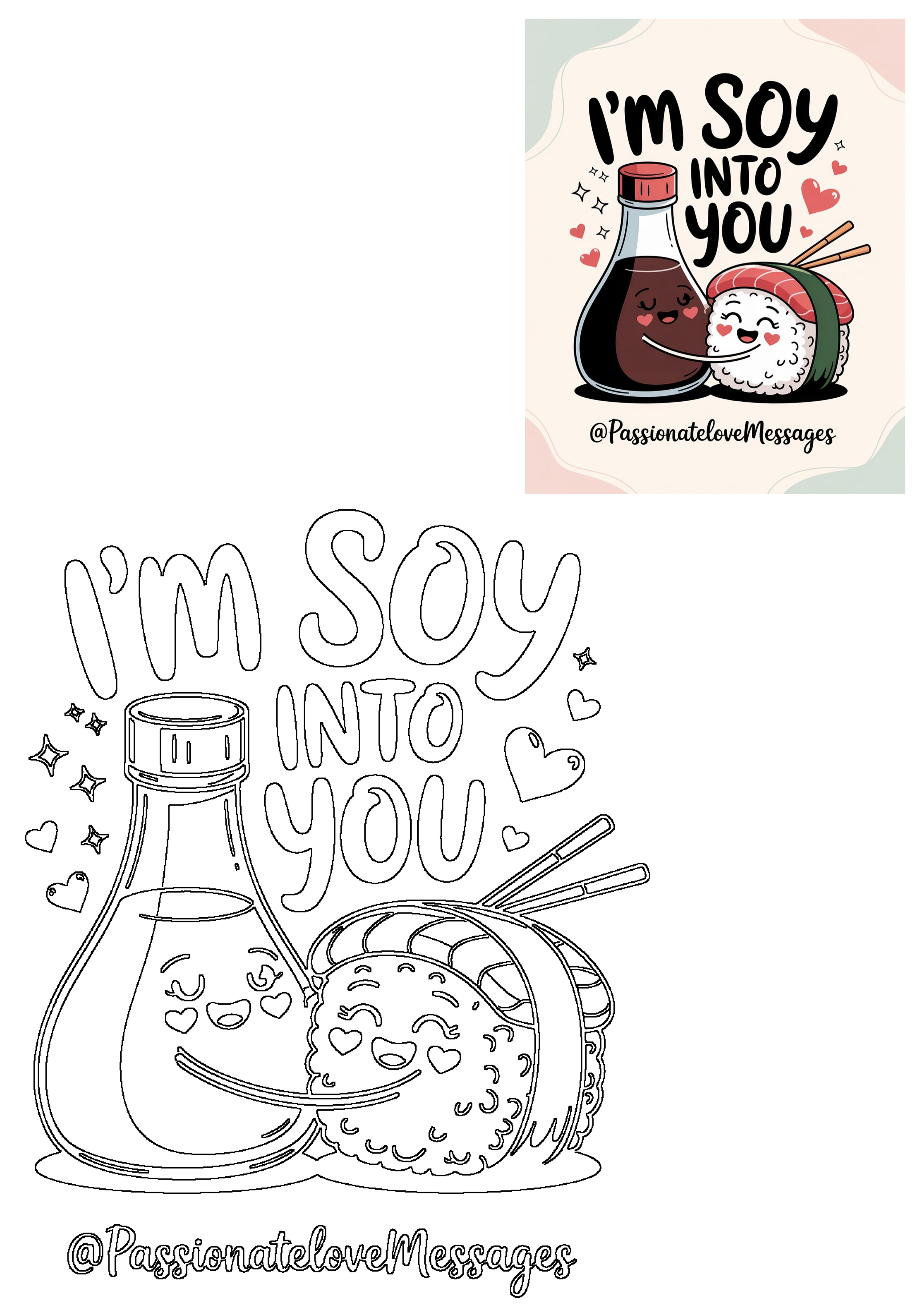 Cute cartoon soy sauce bottle embracing a sushi roll, with text 'I'm Soy Into You' and hearts. A fun food love message.