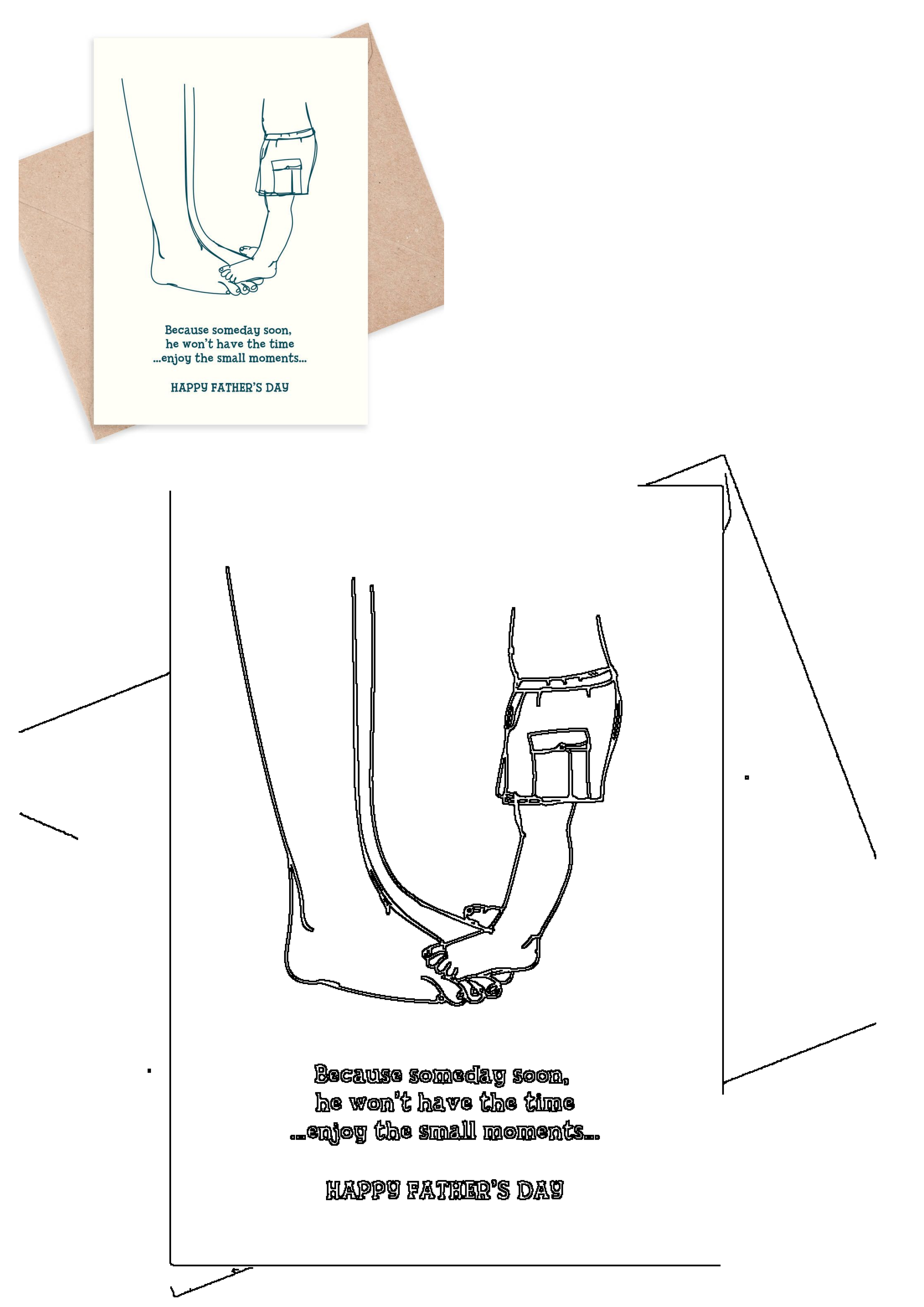 Fathers Day card featuring line art of a dad and child's feet holding hands, with a message about enjoying small moments.
