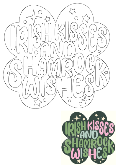 Outline design of a four-leaf clover with 'Irish Kisses and Shamrock Wishes' text, perfect for St. Patrick's Day projects.