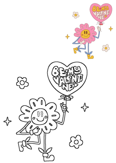Vibrant pink flower character holding a 'BE MY VALENTINE' heart balloon. Includes a colored design and an outline version for activities.