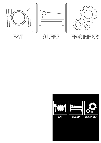 Eat Sleep Engineer funny sign with white icons for eating, sleeping, and engineering gears on a contrasting black background.