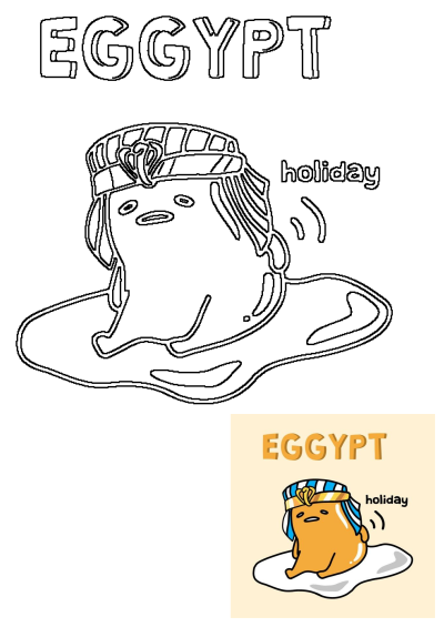 Cartoon egg character in a black and white outline, wearing an Egyptian pharaoh headdress, celebrating a fun 'EGGYPT holiday'.
