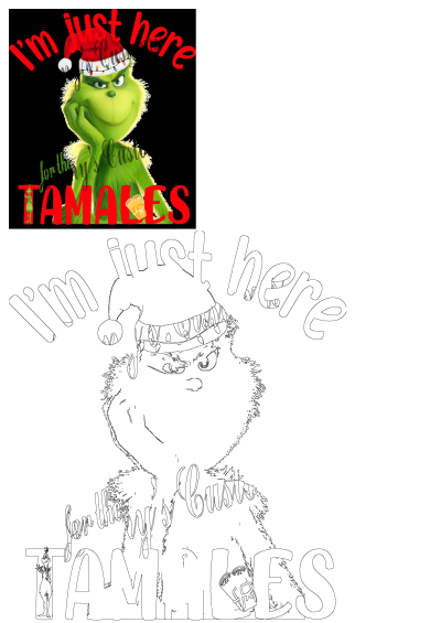 Christmas humor Grinch design: The Grinch in a Santa hat with festive lights, exclaiming 'I'm just here for the tamales!'