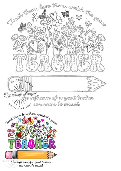 Teacher appreciation design with vibrant flowers, colorful butterflies, 'TEACHER' text, a pencil, and inspirational quotes for educators.