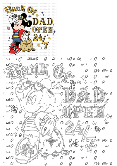 Mickey Mouse as 'Bank of DAD OPEN 24/7' with a money bag and coins, presented in both a colorful design and a black outline for coloring.