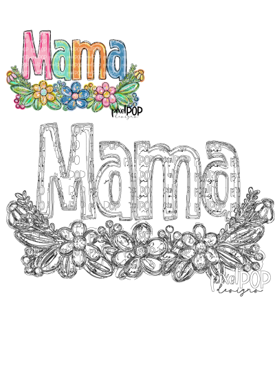 A vibrant floral 'Mama' design with colorful letters surrounded by a cheerful bouquet of pink, blue, yellow, and green flowers.