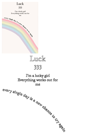 Positive affirmation with 'Luck 333', 'I'm a lucky girl', 'Everything works out for me' above a pastel rainbow.