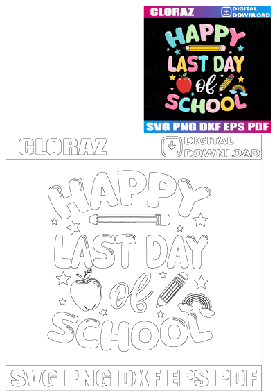 Happy Last Day Of School SVG file download, featuring colorful text, pencils, an apple, and a rainbow. Ideal for end of school crafts.
