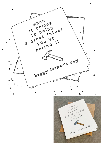 A Father's Day card featuring a hammer illustration and the text: 'When it comes to being a great father you've nailed it. Happy Father's Day'.