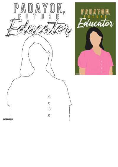 Padayon Future Educator woman illustration featuring a pink-clad figure, an outline version, and encouraging text on a green background.