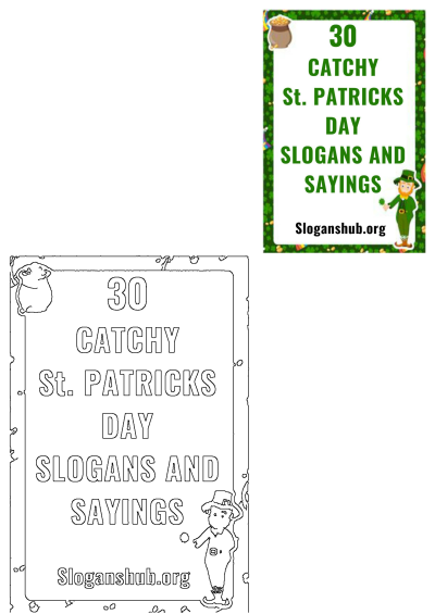 Colorful graphic listing 30 catchy St. Patrick's Day slogans and sayings, with a leprechaun and pot of gold, plus an outline version.