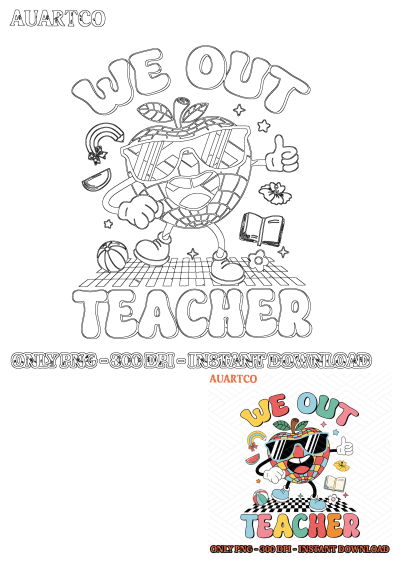 Groovy 'We Out Teacher' retro apple wearing sunglasses, giving a thumbs up. A fun design for summer vacation and end-of-year teacher celebrations.