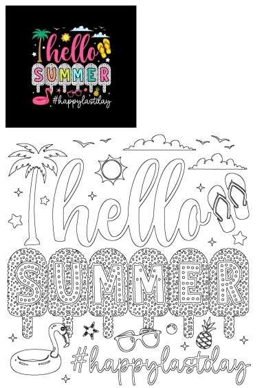 Hello Summer colorful graphic on black background featuring palm trees, sun, flamingo, pineapple, flip-flops, and #happylastday, with an included outline version.