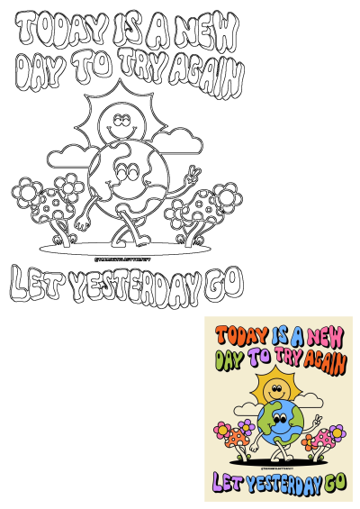 Groovy motivational poster with happy Earth, sun, and mushrooms, featuring 'Today is a new day to try again, let yesterday go' text.