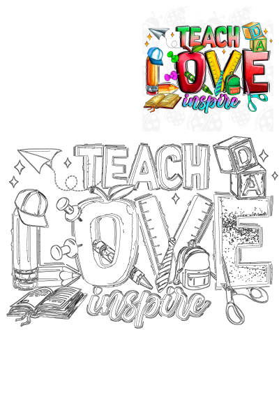 Vibrant 'Teach Love Inspire' teacher appreciation graphic featuring school supplies and a black-and-white outline.