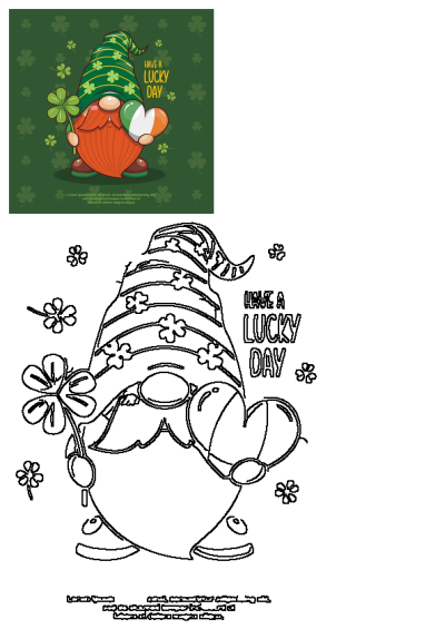 A festive St Patrick's Day leprechaun gnome holding a shamrock and Irish flag heart, wishing 'Have a Lucky Day'. Includes a bonus coloring page outline.