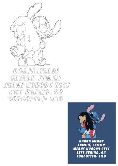 Lilo and Stitch share a hug, accompanied by the heartfelt 'Ohana means family, nobody gets left behind or forgotten' quote, featuring both outline and colored art.