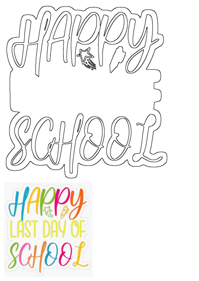 Happy Last Day Of School multicolored typography, showcasing a playful script font. Includes both black outline and vibrant sticker versions.