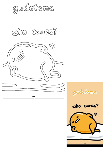 Gudetama, the lazy egg, is shown laying down with 'who cares?'. Features both an outline for coloring and a vibrant cartoon version.